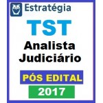 TST Analista Judiciário - PÓS EDITAL - - Est. Videoaulas + PDF - Tribunal Superior do Trabalho 2017.2 
